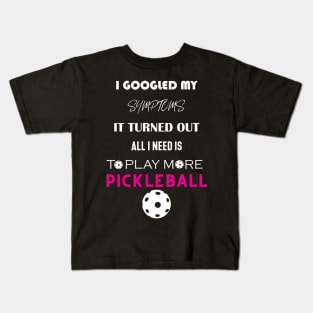 Pickleball is what you need Kids T-Shirt